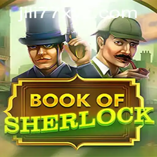 Discovering the Adventures in BookOfSherlock with JILI77