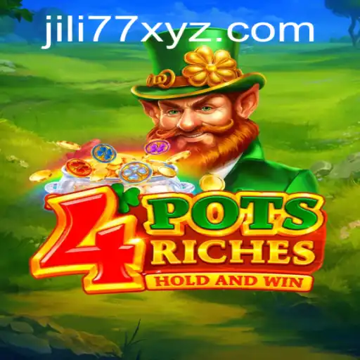 Exploring the Allure of 4potsriches: A New Gaming Phenomenon with JILI77