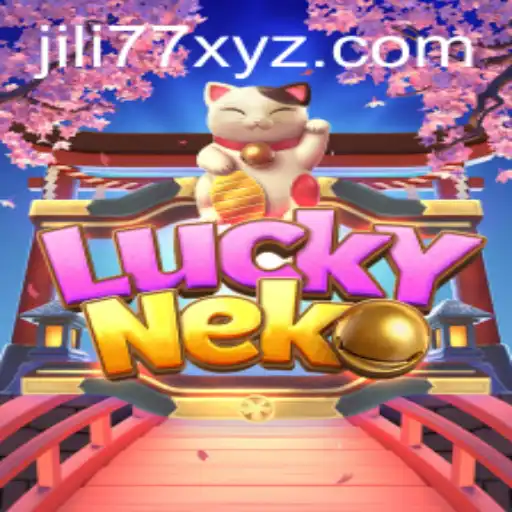 Exploring the Excitement of LuckyNeko and the Popularity of JILI77